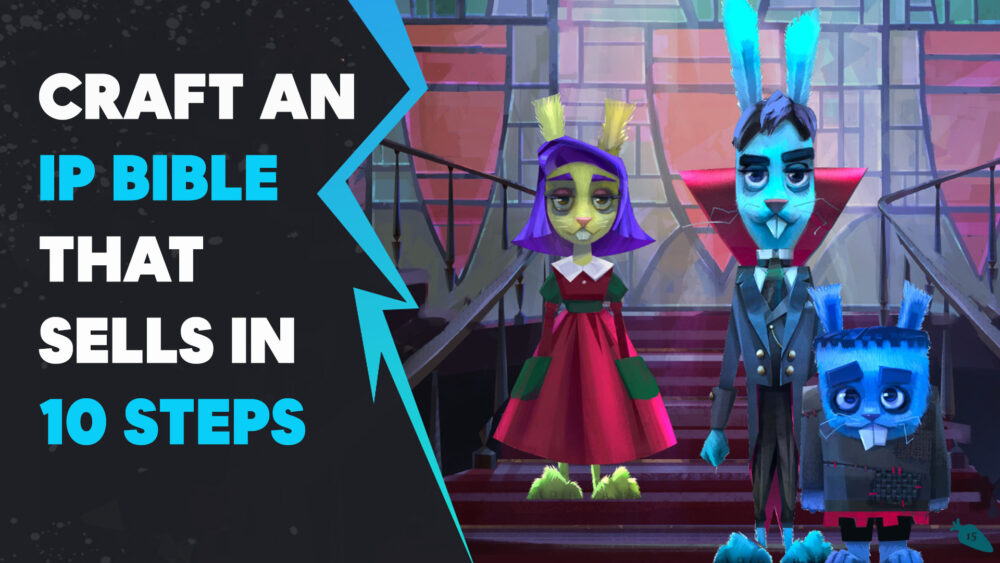 Craft an IP Bible That Sells in 10 Steps