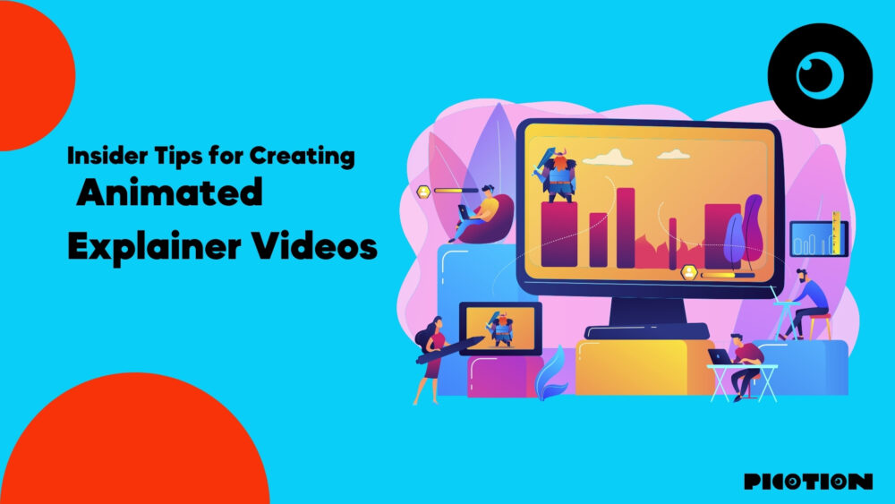 Insider Tips for Creating Animated Explainer Videos